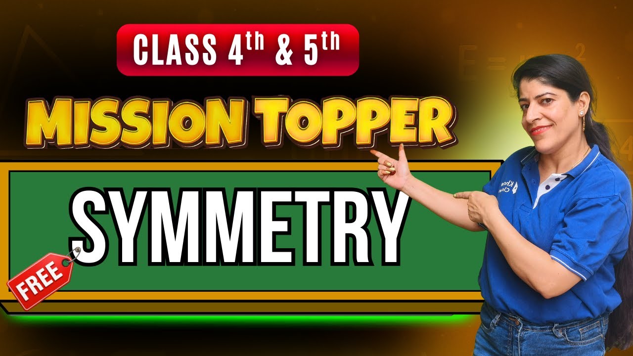 Mission Topper | Symmetry | Neha Maam | Live Class for 4th & 5th