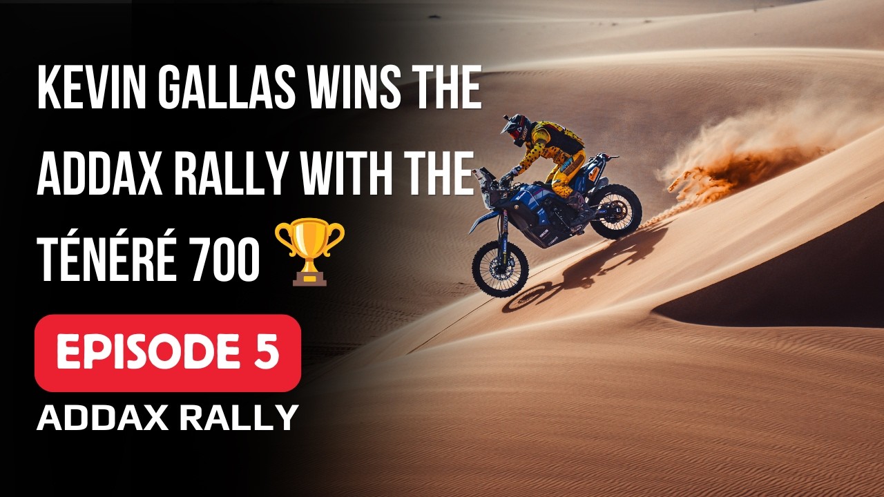 Kevin Gallas wins the Addax Rally with the Ténéré 700 World Raid GYTR !!