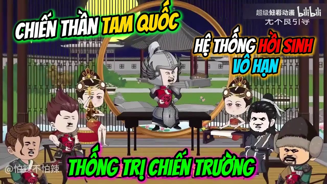 Xuyên Qua Tam Quốc Thức Tỉnh Hệ Thống Hồi Sinh Vô Hạn, Thống Trị Chiến Trường Tập Dài | ThS Review