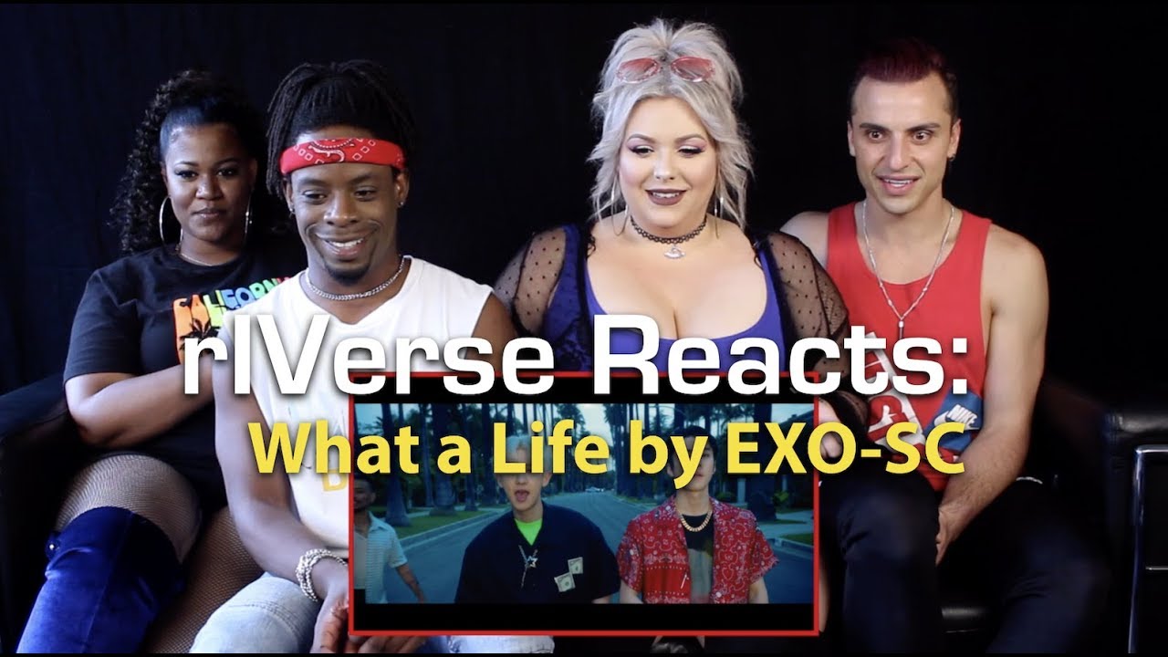 rIVerse Reacts: What a Life by EXO-SC - M/V Reaction