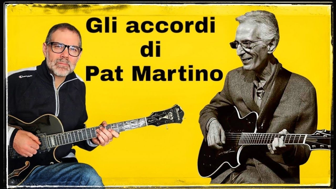 Pat Martino: la "visione" degli accordi
