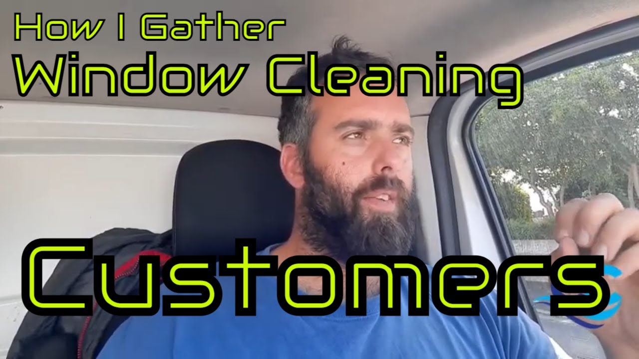 How I Get Window Cleaning Customers