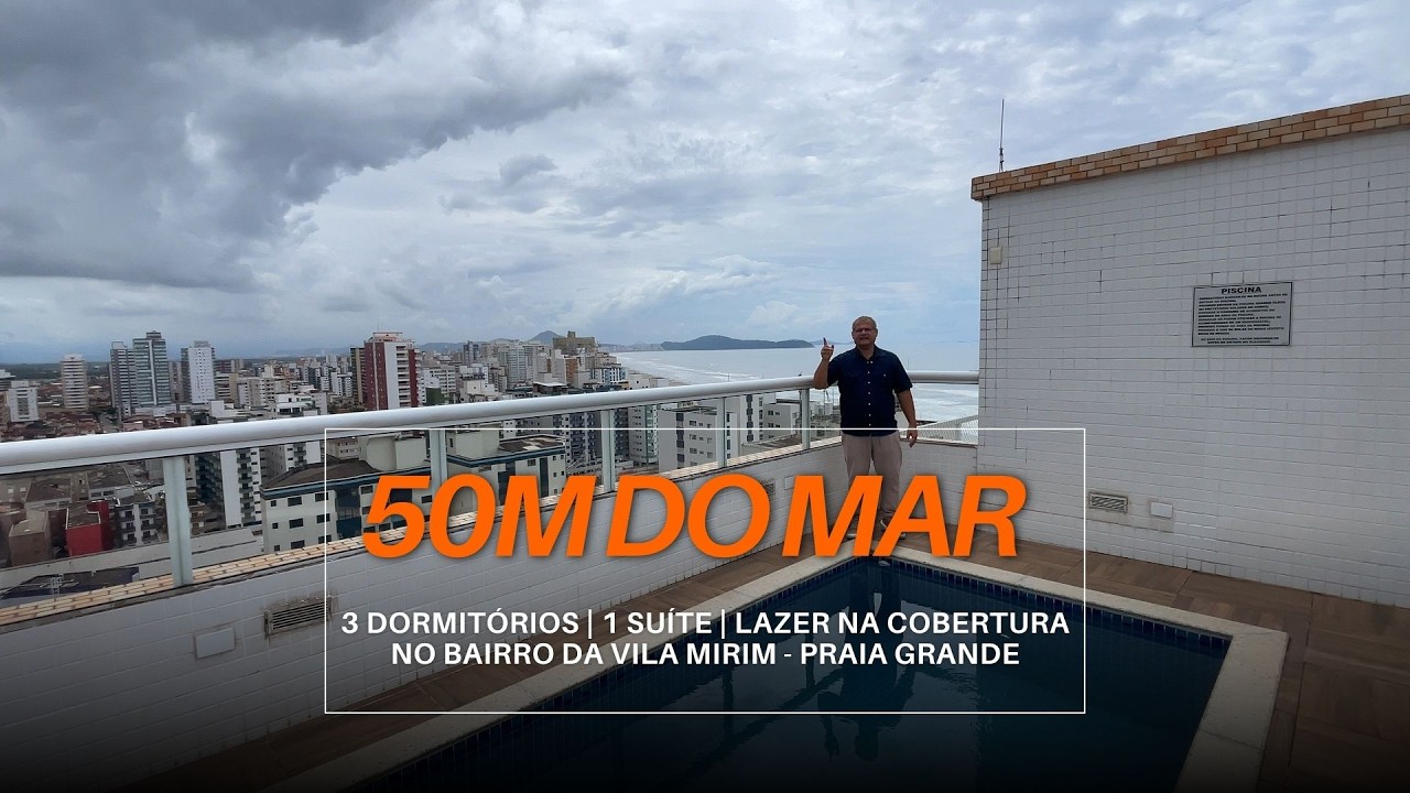 Apartamento a 50 Metros da Praia com Vista Mar | 3 Dormitórios na Vila Mirim – PG