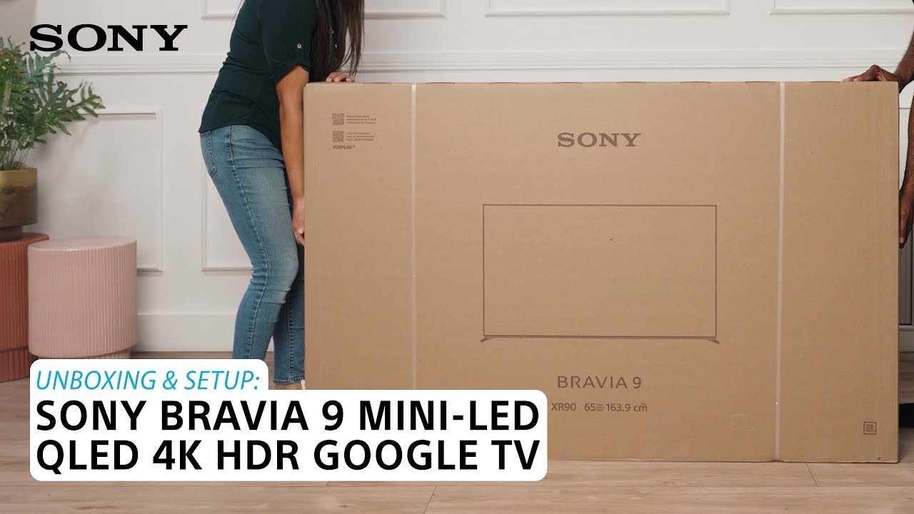 Sony | Learn how to set up and unbox the BRAVIA 9 Mini-LED QLED 4K HDR Google TV