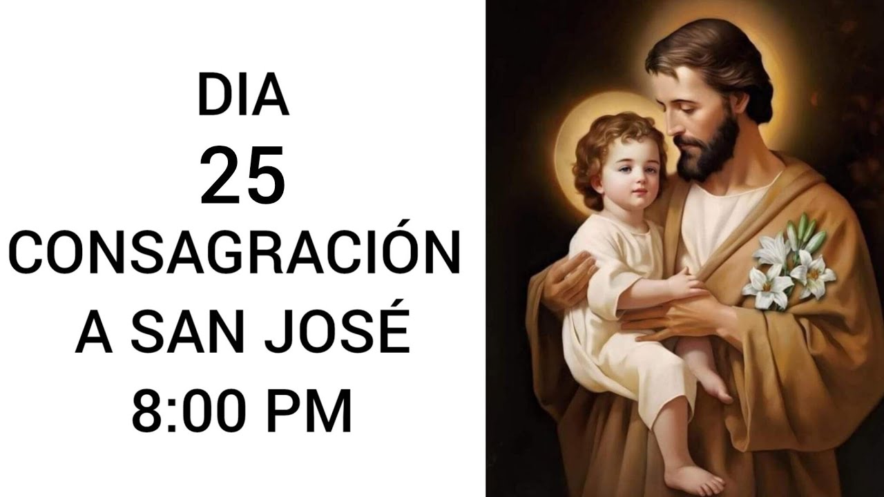 DIA 25 CONSAGRACION A SAN JOSE 2026