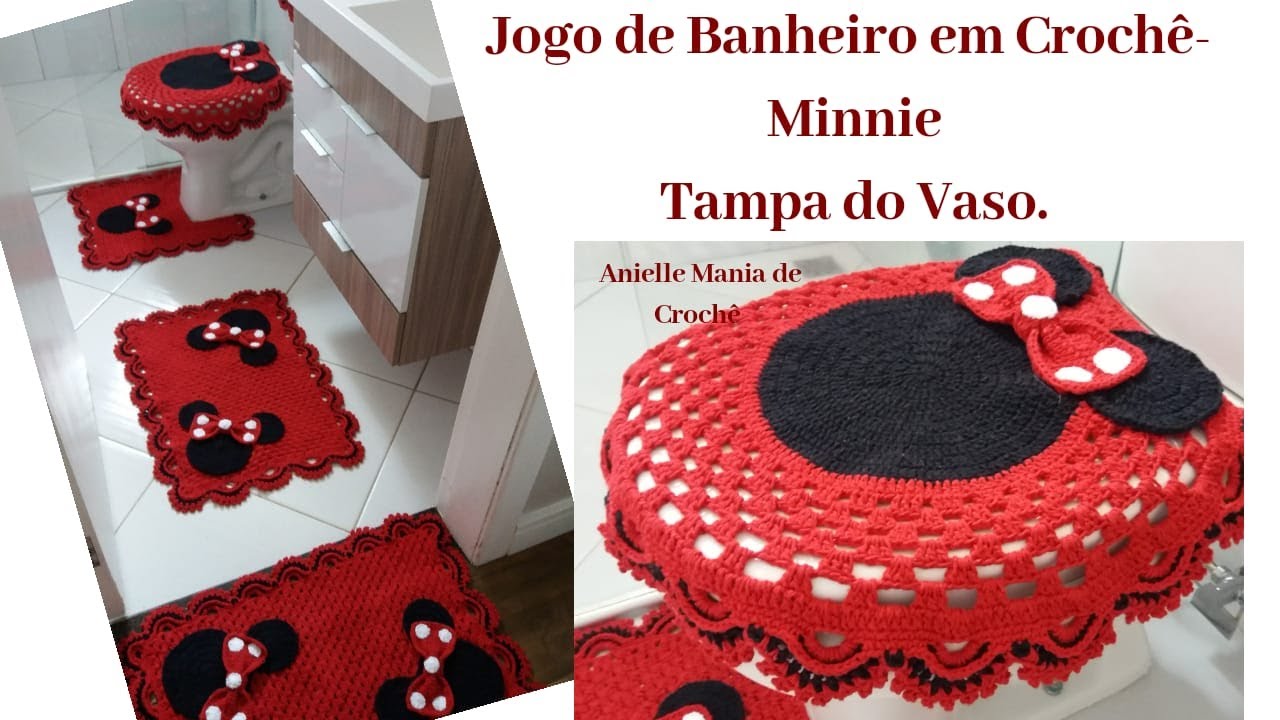 JOGO DE BANHEIRO EM CROCHÊ DA MINNIE - TAMPA DO VASO...