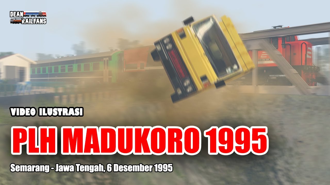 PLH MADUKORO 1995 - KA FAJAR UTAMA SEMARANG Tabrak TRUK | Train Simulator