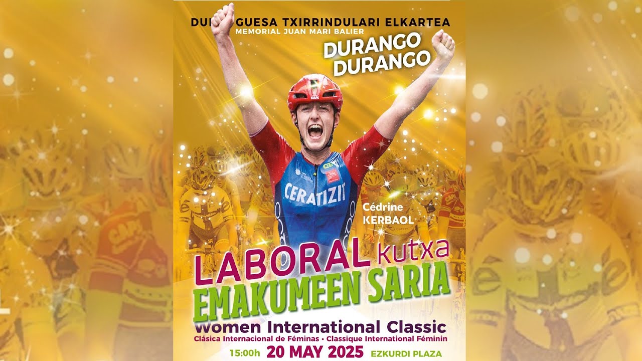 CLÁSICA DURANGO-DURANGO EMAKUMEEN SARIA LABORAL KUTXA / 20 may 2025, 16:10