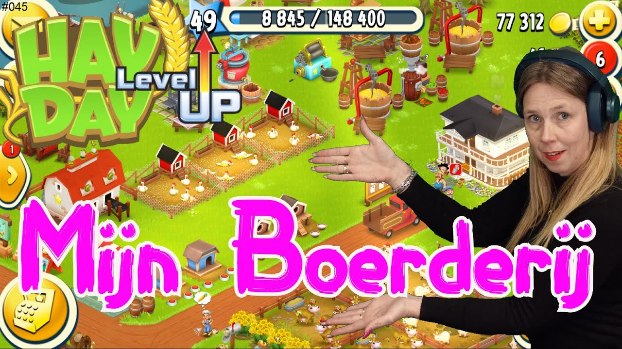 HAYDAY, dit is MIJN BOERDERIJ. Ik ga een LEVEL UP en dat VIA MIJN COMPUTER. SPEEL jij DIT OOK? #045