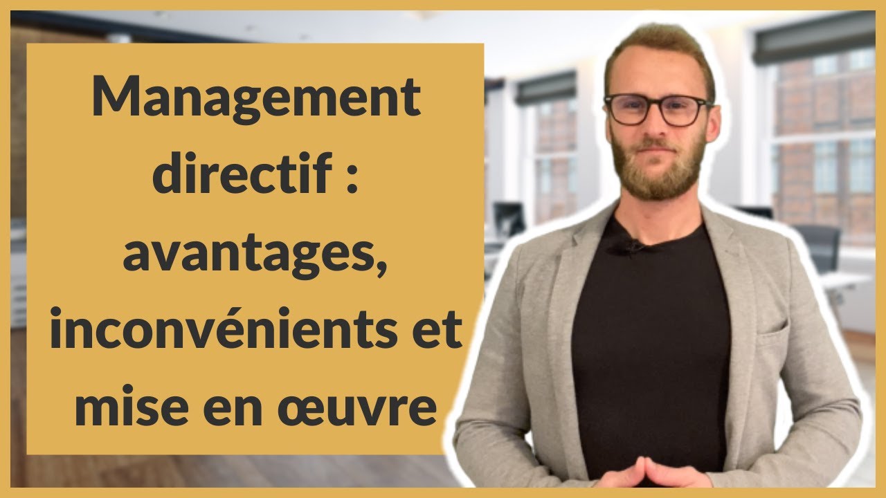 Management directif : avantages, inconvénients et mise en œuvre