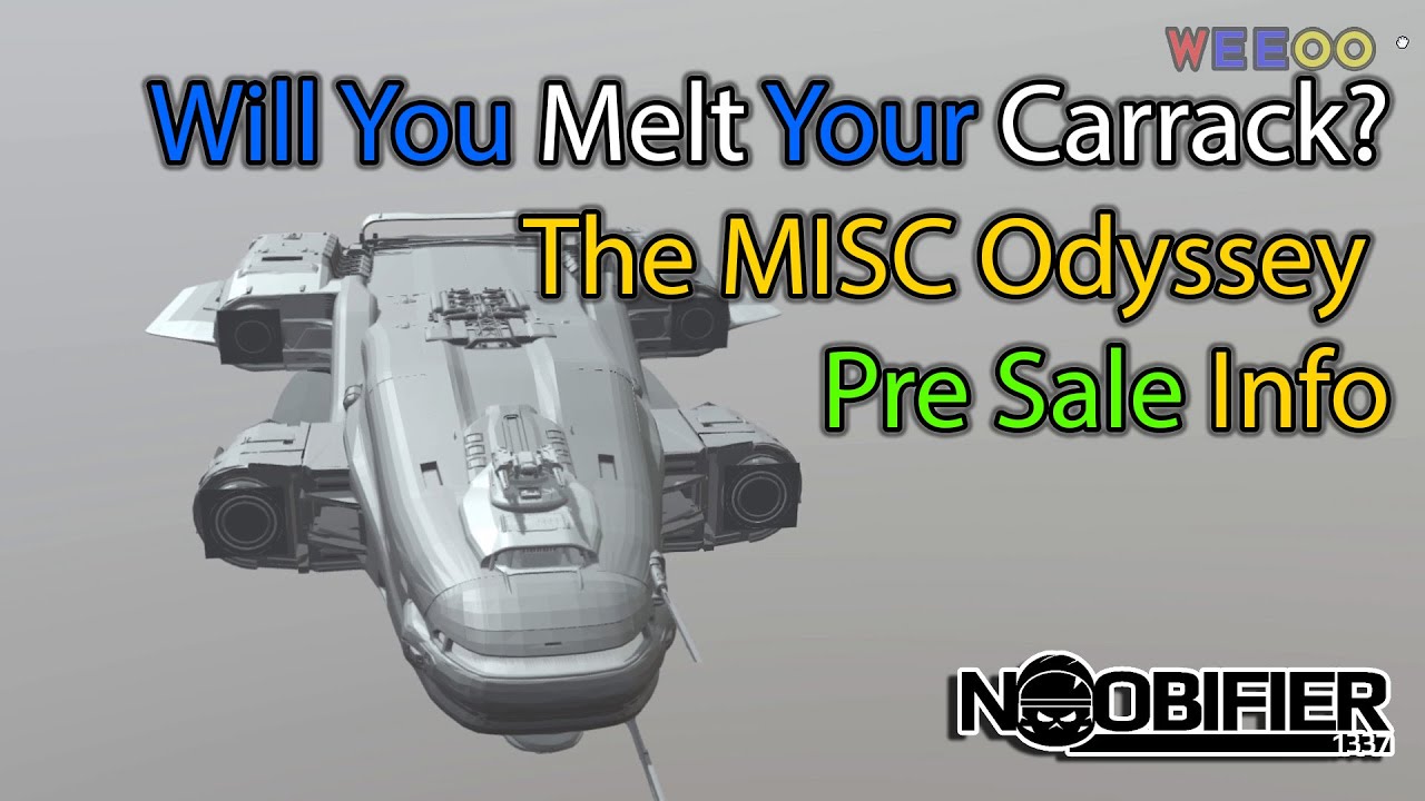 Will You Melt Your Carrack? The MISC Odyssey Pre Sale Info