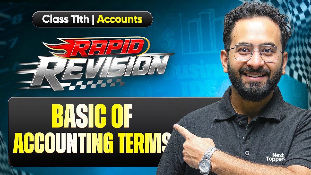 Basic of Accounting Terms | Complete Rapid Revision | Class 11 Accounts