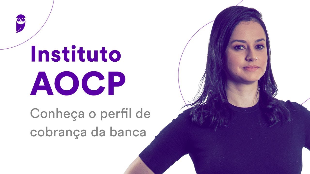 Instituto AOCP: Conheça o perfil de cobrança da banca