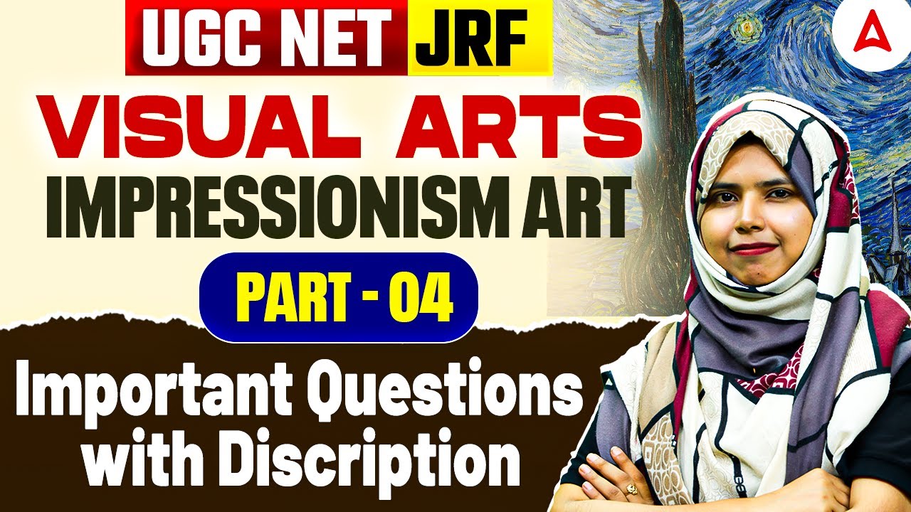 UGC NET Visual Arts | UGC NET Visual Art Post Impressionism Art | By Zainab Mam