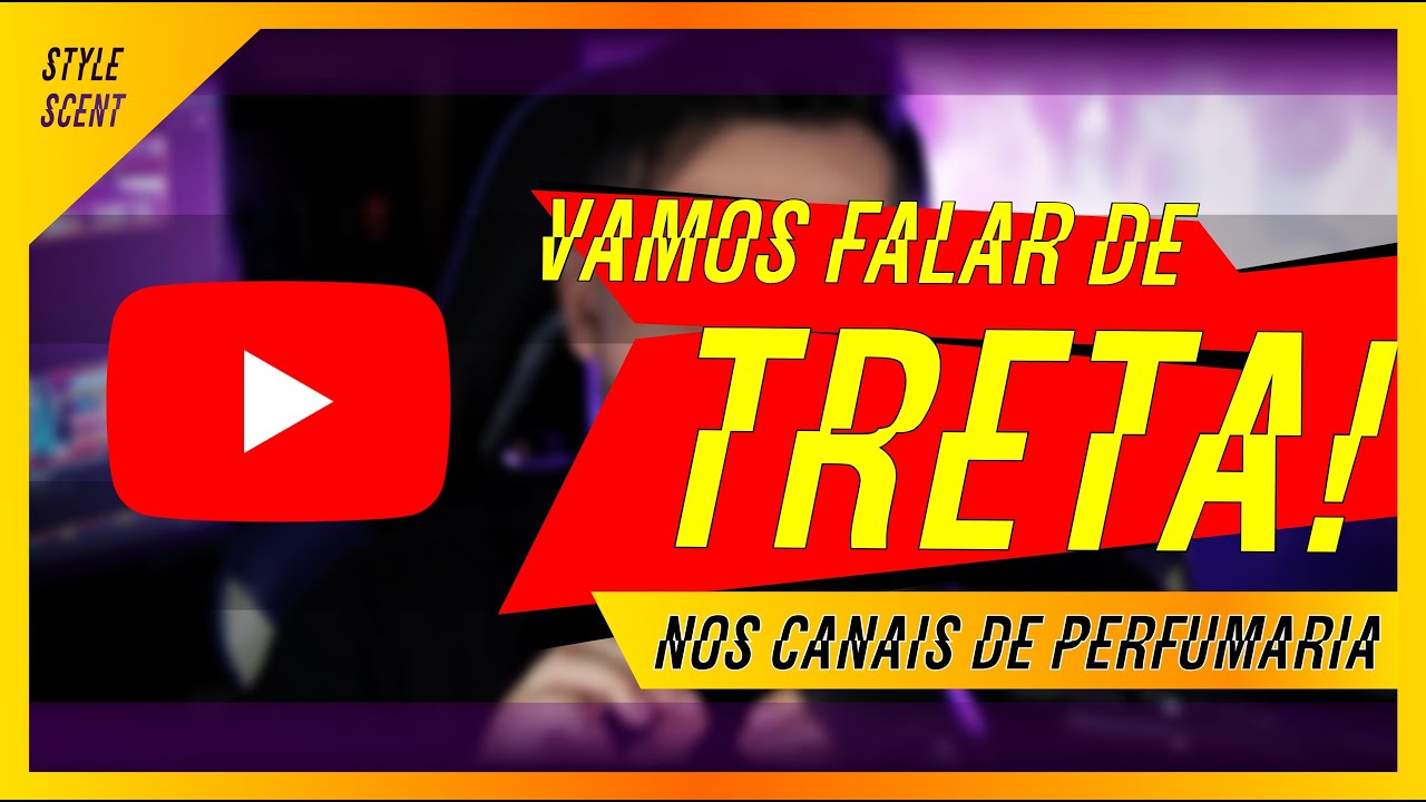 TRETA - Falta União na Perfumaria?
