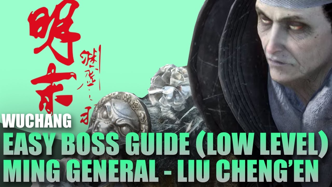 Как победить генерала династии Мин Лю Чэнъэня — простой способ | Wuchang Fallen Feathers
