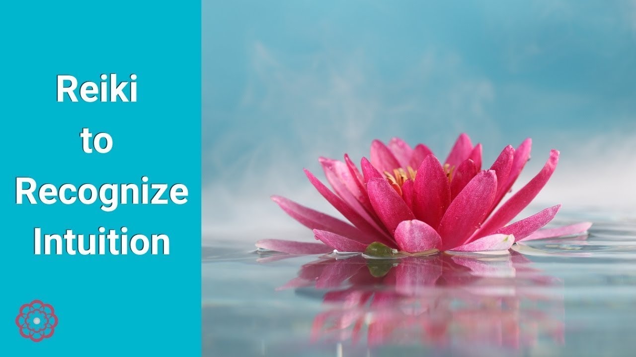 Reiki to Recognize Intuition 💮