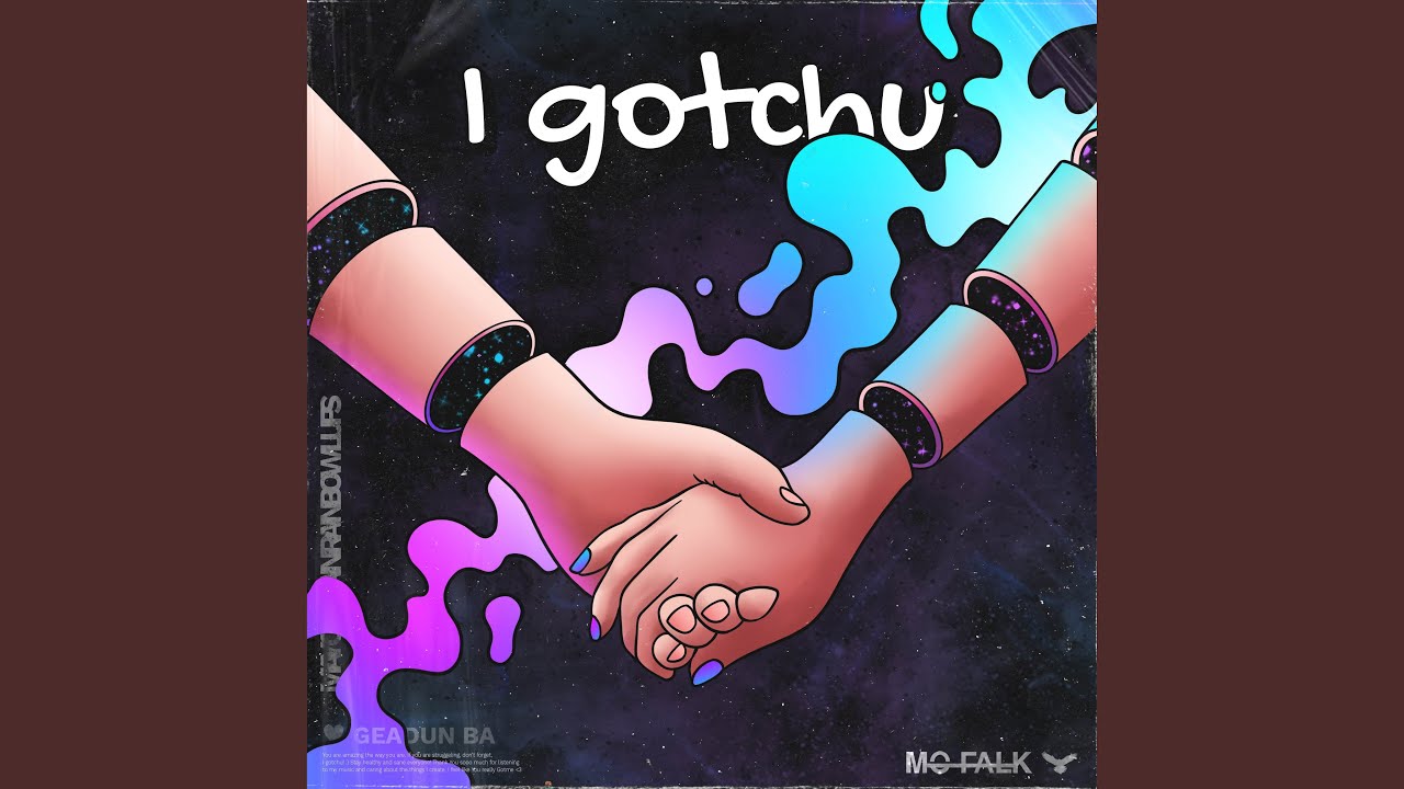 I Gotchu