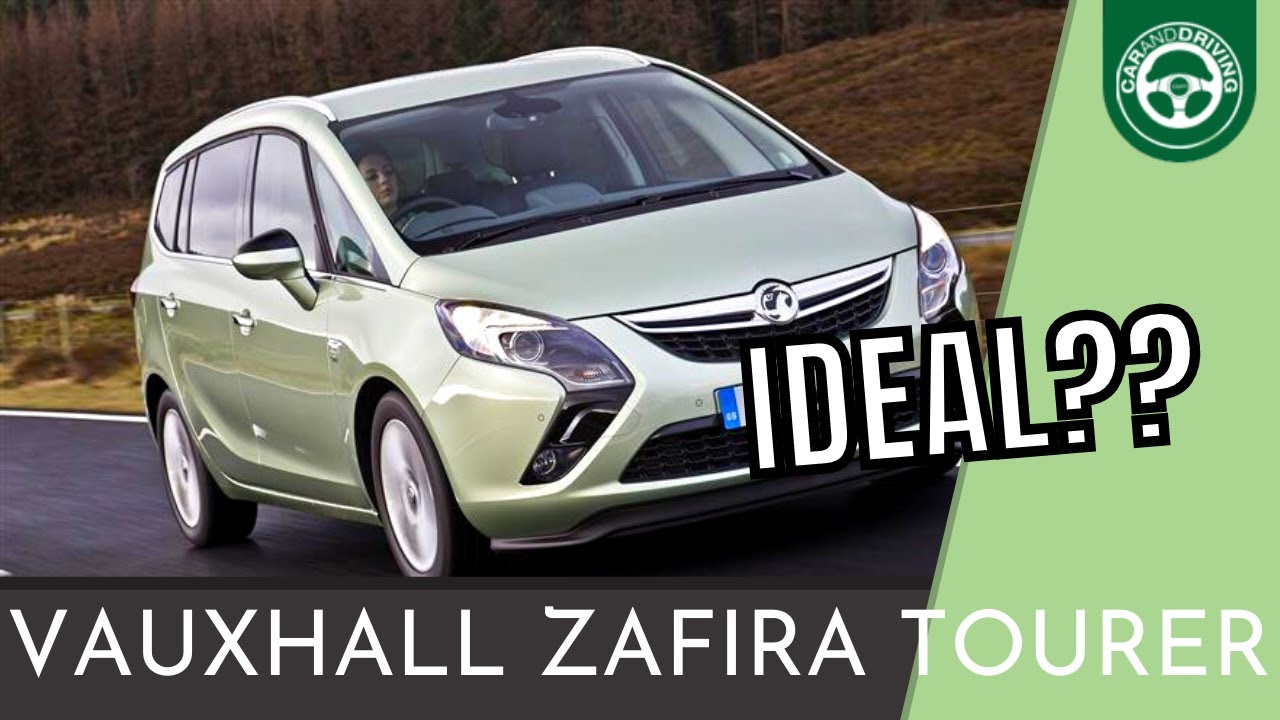 Vauxhall Zafira Tourer 2012 Review - IDEAL??