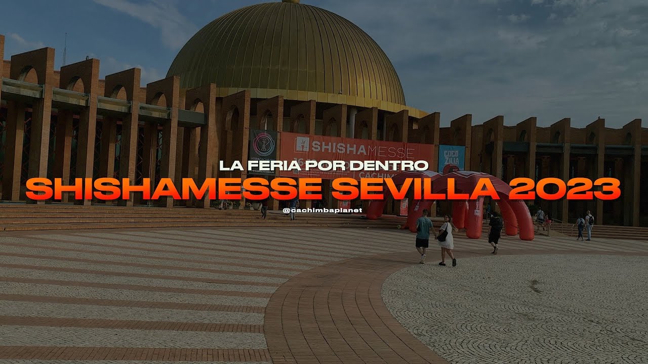 La FERIA POR DENTRO ⚡ SHISHAMESSE Sevilla 2023 🇪🇸 | CACHIMBA PLANET