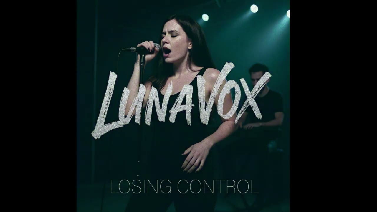 LunaVox - Losing Control (Official Audio)