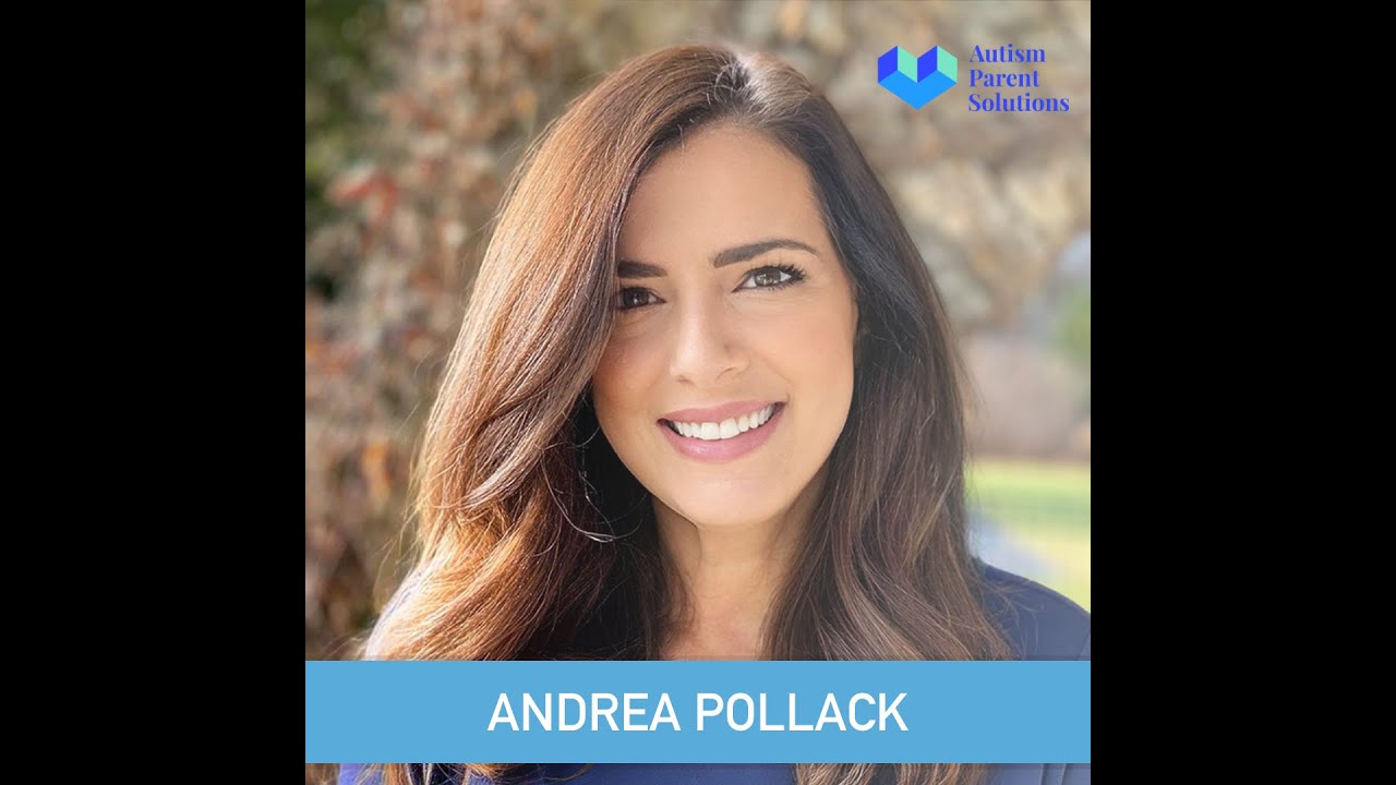 Confident Parenting - Andrea Pollack, Founder, Autism Parent Solutions
