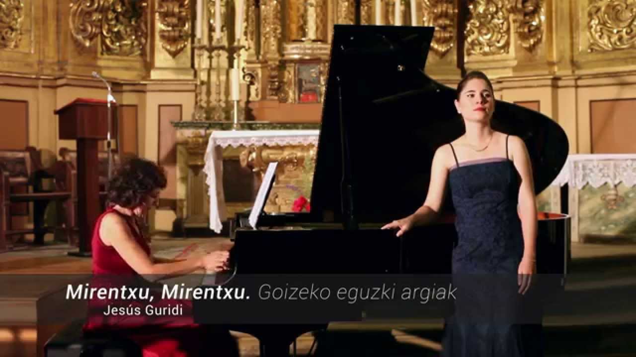 Goizeko eguzki argiak, Mirentxu, J  Guridi
