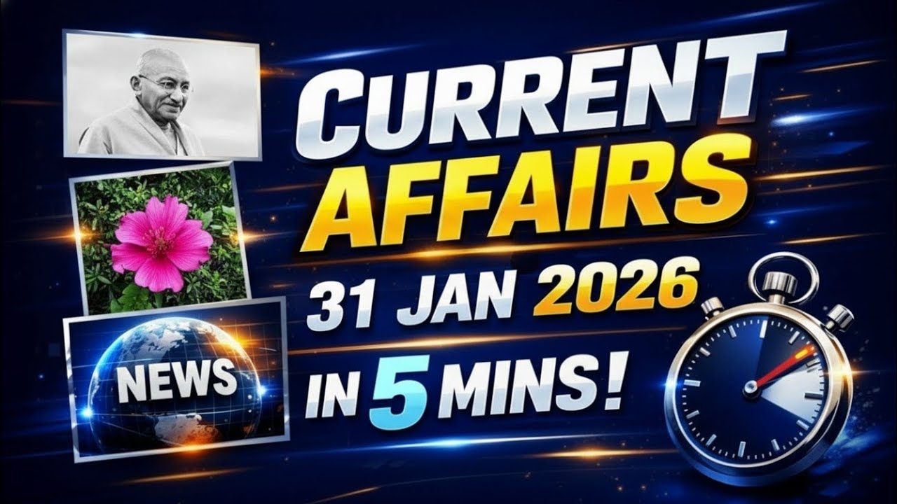 Daily Current Affairs – 31 January 2026 | In Just 5-Minute