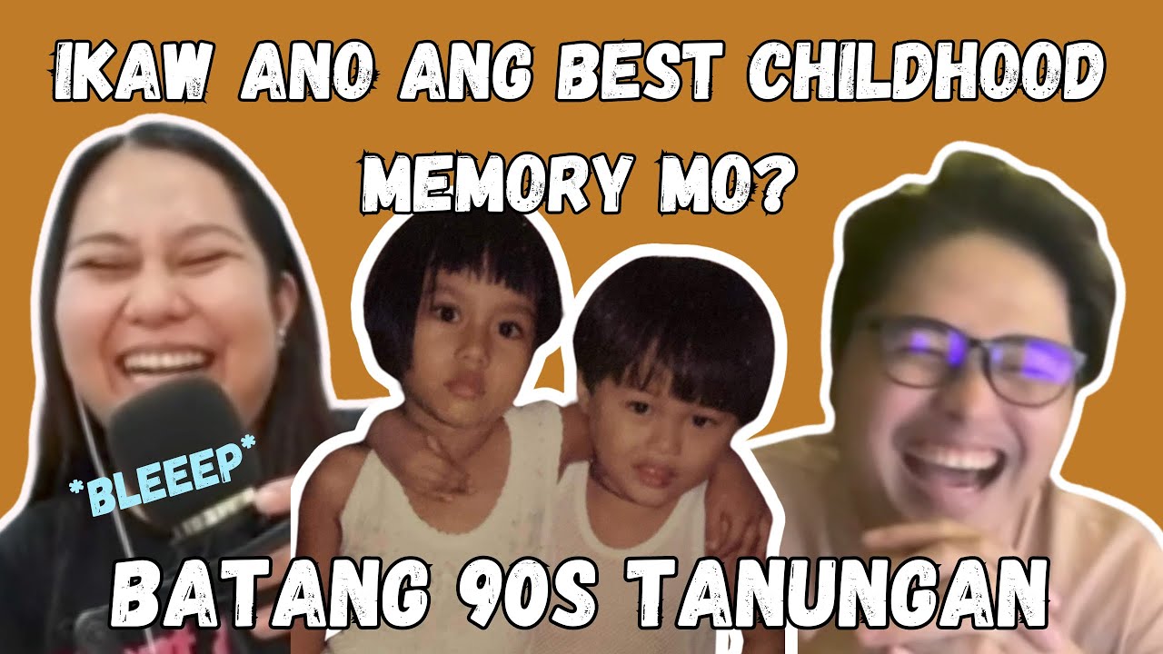 Ano ang best Batang 90s memory mo?
