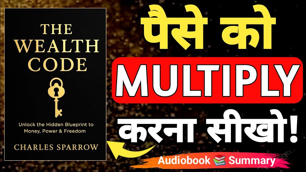 The Wealth Code by Charles Sparrow | अमीर बनने का असली Blueprint 🔥 Full Book Summary in Hindi