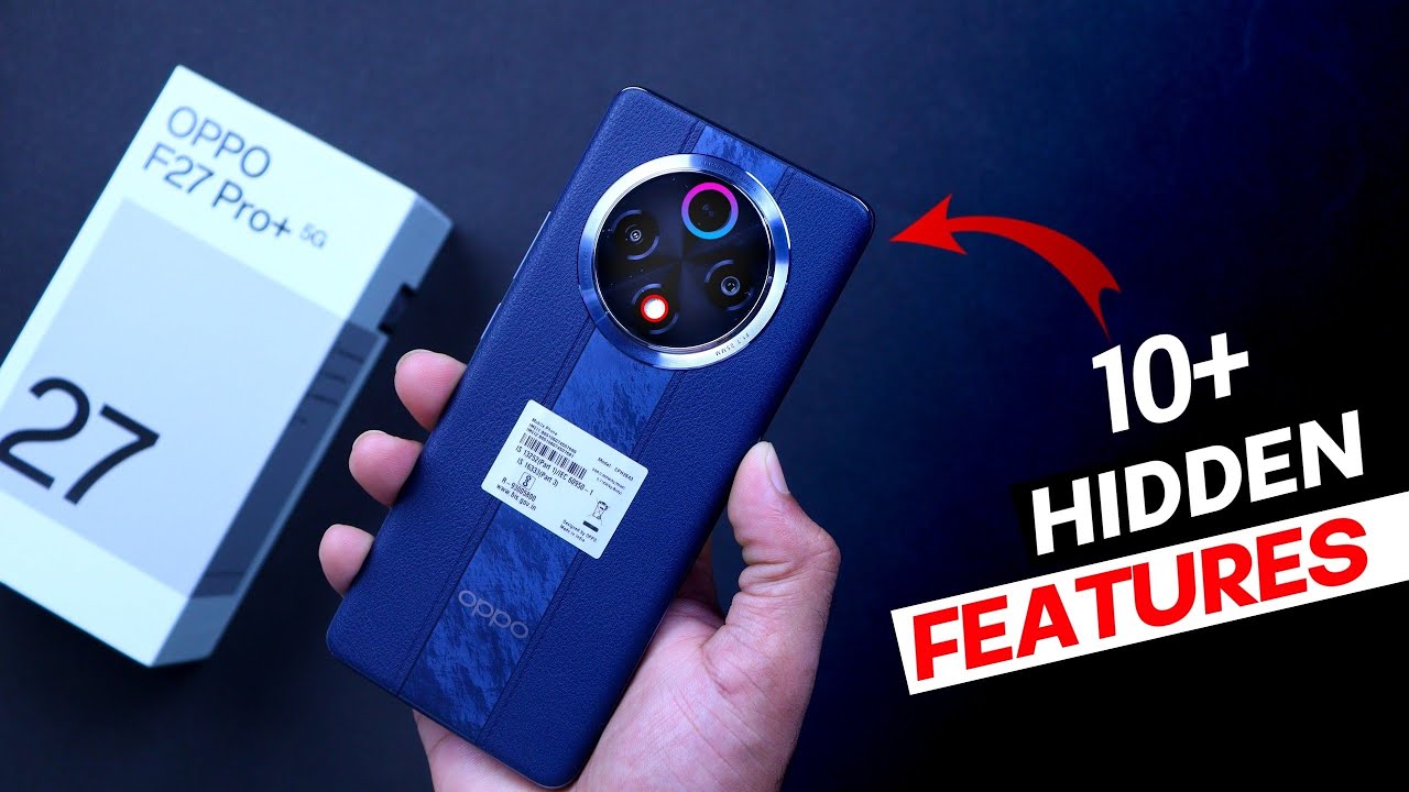 Oppo F27 Pro Plus Hidden Features | Oppo F27 Pro Plus Tips & Tricks