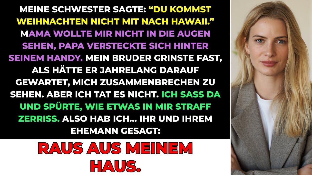 Meine Schwester Wollte Mich Von Weihnachten Auf Hawaii Abhalten, Ich Trat Sie Und Es Eskalierte...