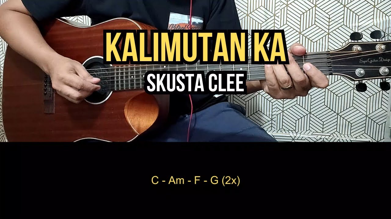 Kalimutan Ka - Skusta Clee | Guitar Tutorial