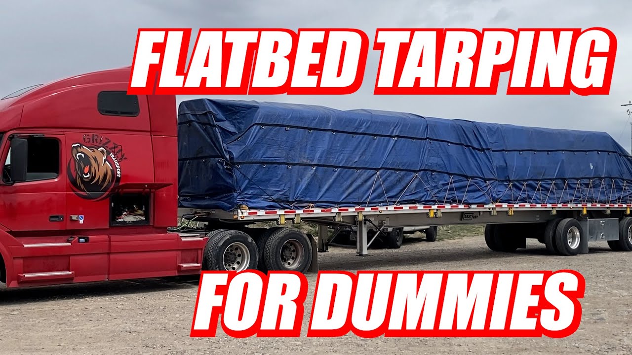 Flatbed Tarping for Dummies
