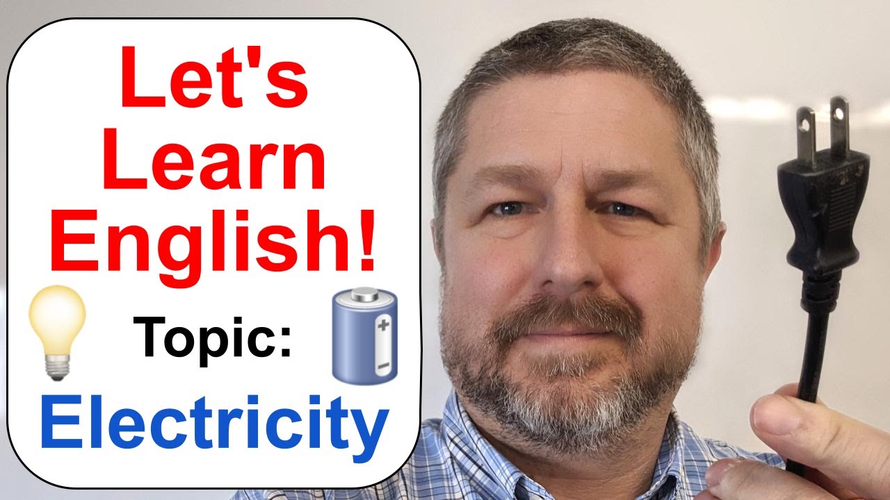 Let's Learn English! Topic: Electricity
