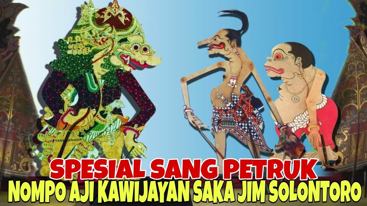 SPESIAL PETRUK SEKTI TANPO TANDING MERGO NOMPO KASEKTEN SAKA JIM SOLONTORO KI SENO NUGROHO