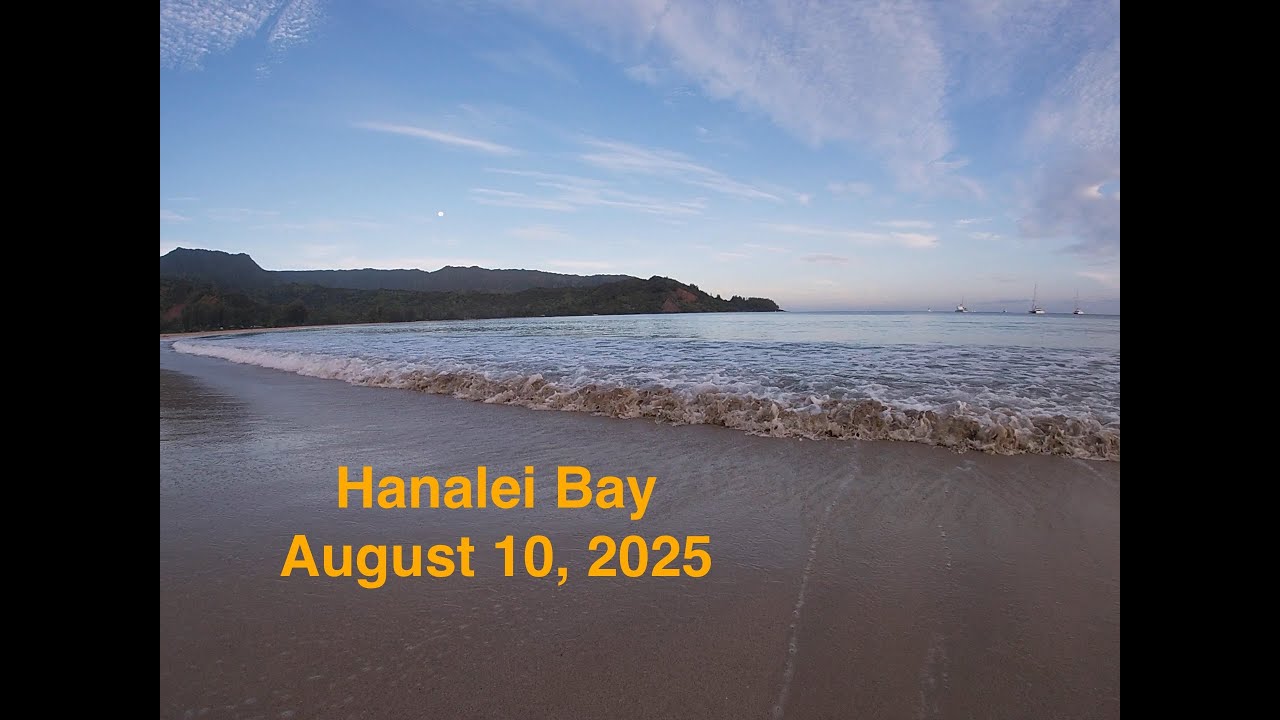 Hanalei Bay - Aug. 10, 2025