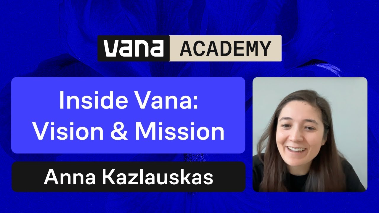 Inside Vana: Vision & Mission with Anna Kazlauskas, co-founder