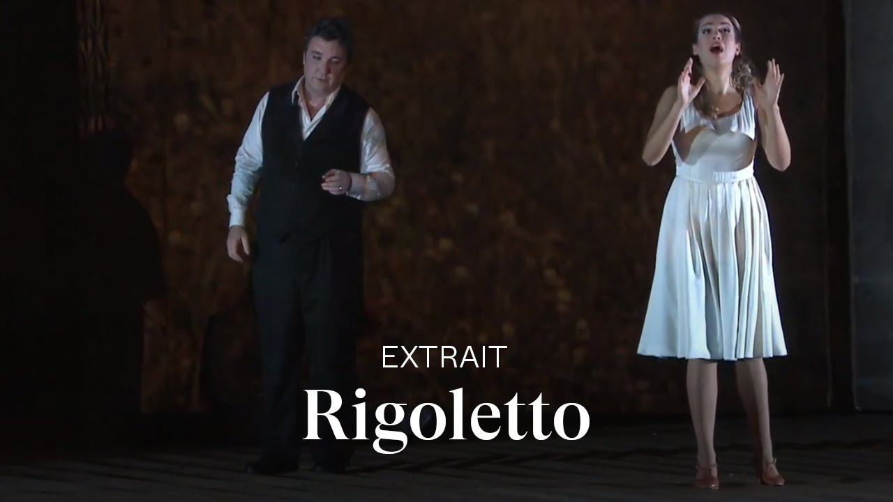 [EXTRAIT] RIGOLETTO by Giuseppe Verdi (Ludovic Tézier & Nadine Sierra)