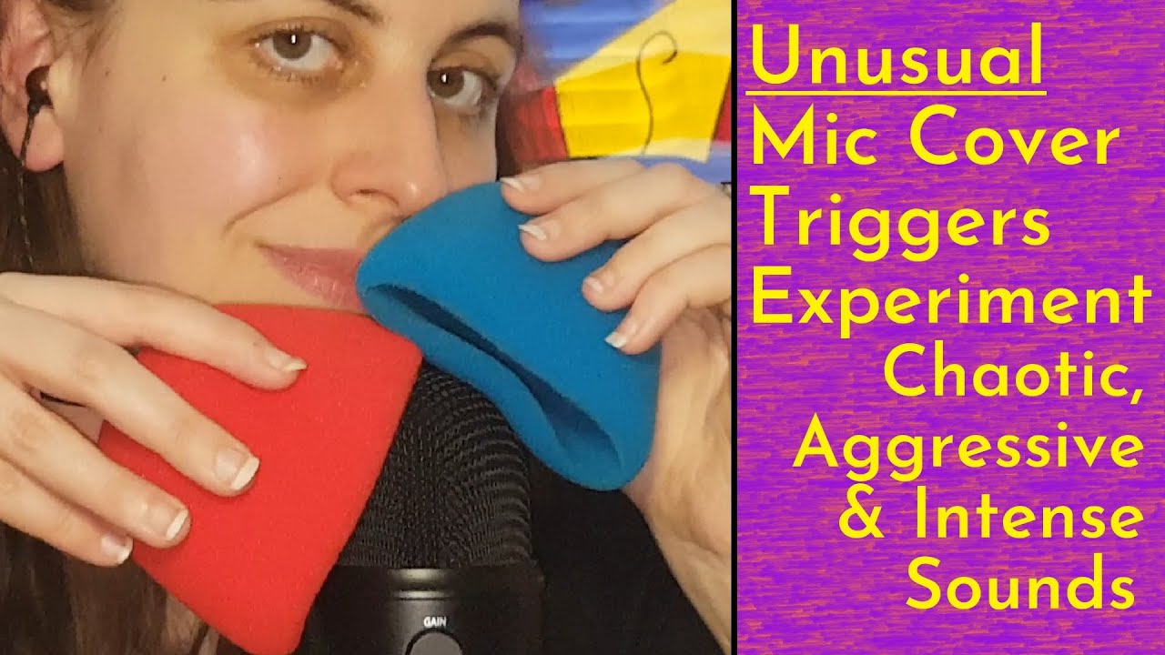 ASMR Unusual Mic Cover Triggers, Chaotic Experiment With Aggressive & Intense Sounds + Whispers