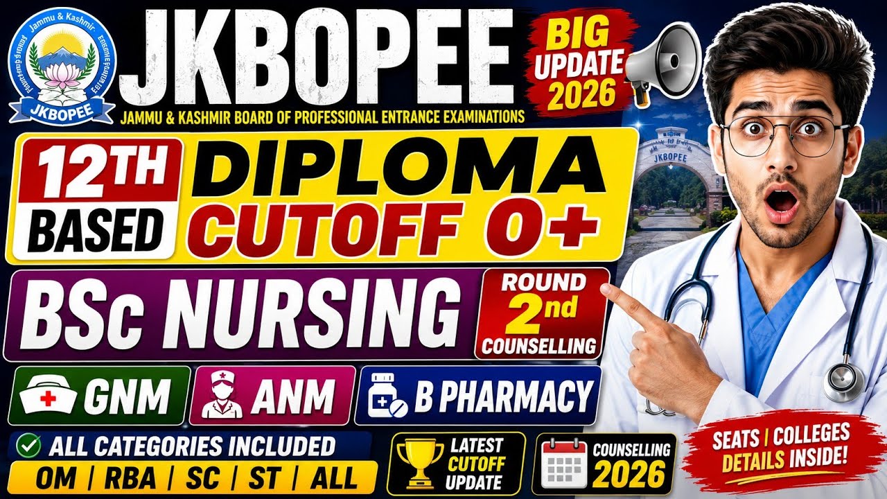 JKBOPEE 2026 Round 2 Counselling | BSc Nursing, GNM, ANM, B.Pharmacy Cutoff 🔥12th Based Diploma 