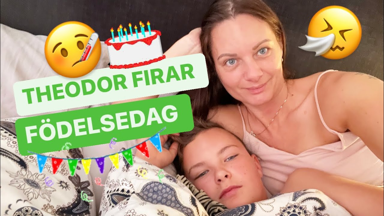 VLOGG! -Theodor vaknar med feber på sin födelsedag.