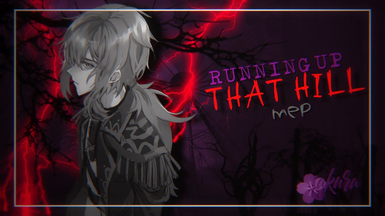 [ST] ❝ Running Up That Hill ❝ | Mep #21