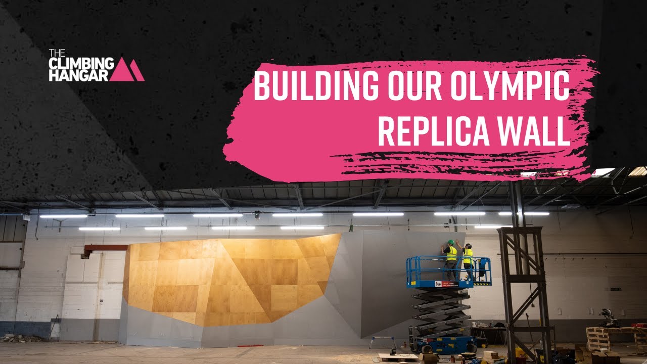 The Climbing Hangar Sheffield: Building our Olympic Replica Wall