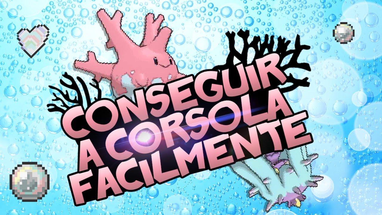 Tutorial Pokémon Sol y Luna: Cómo conseguir facilmente a Corsola.
