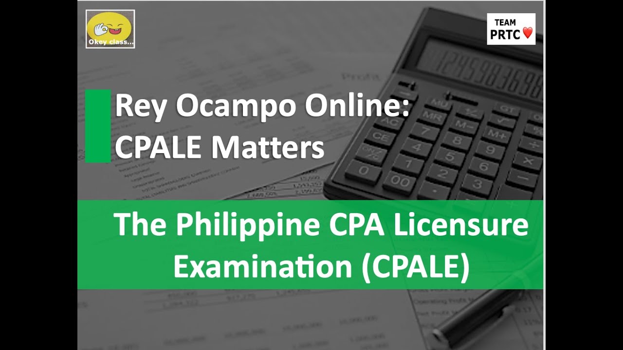 The Philippine CPA Licensure Examination (CPALE)
