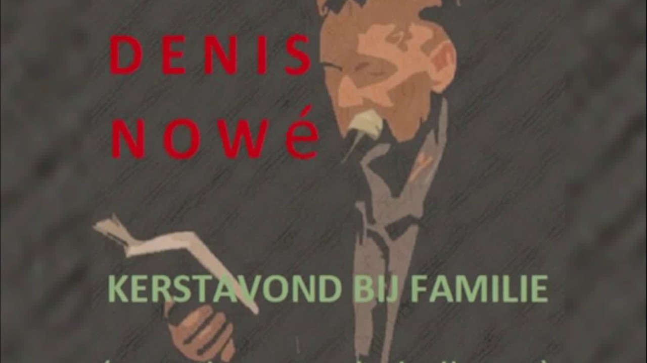 Denis Nowé - Kerstavond bij familie