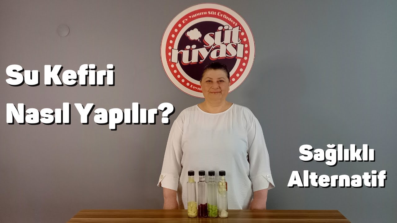 Su Kefiri Nedir? | Su Kefiri Nasıl Yapılır? | Su Kefiri Yapımı