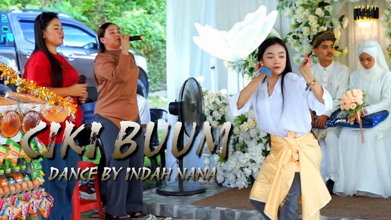 CIKI BUUM DANCE BY INDAH NANA BADY GROUP
