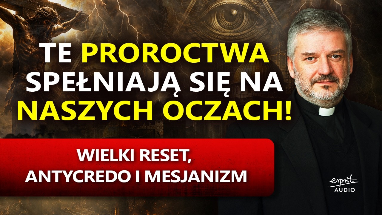 WE ARE LIVING IN THE TIMES OF FULFILLED PROPHECIES! The Great Reset, Anti-credo, Messianism - Fr....